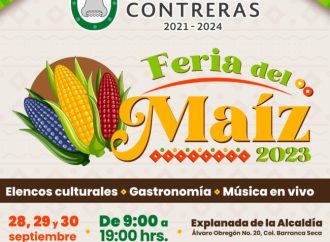 La Magdalena Contreras anuncia la 1a Feria del Maíz