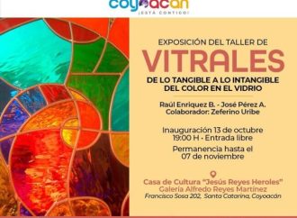 Invita Alcaldía Coyoacán a expo «De lo Tangible a lo Intangible del Color en el Vidrio “